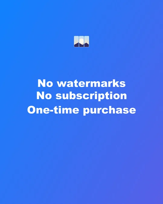 Story: No watermarks. No subscription. One-time purchase.